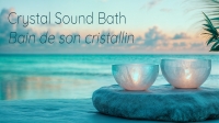 Crystal Sound Bath / Bain de son cristallin